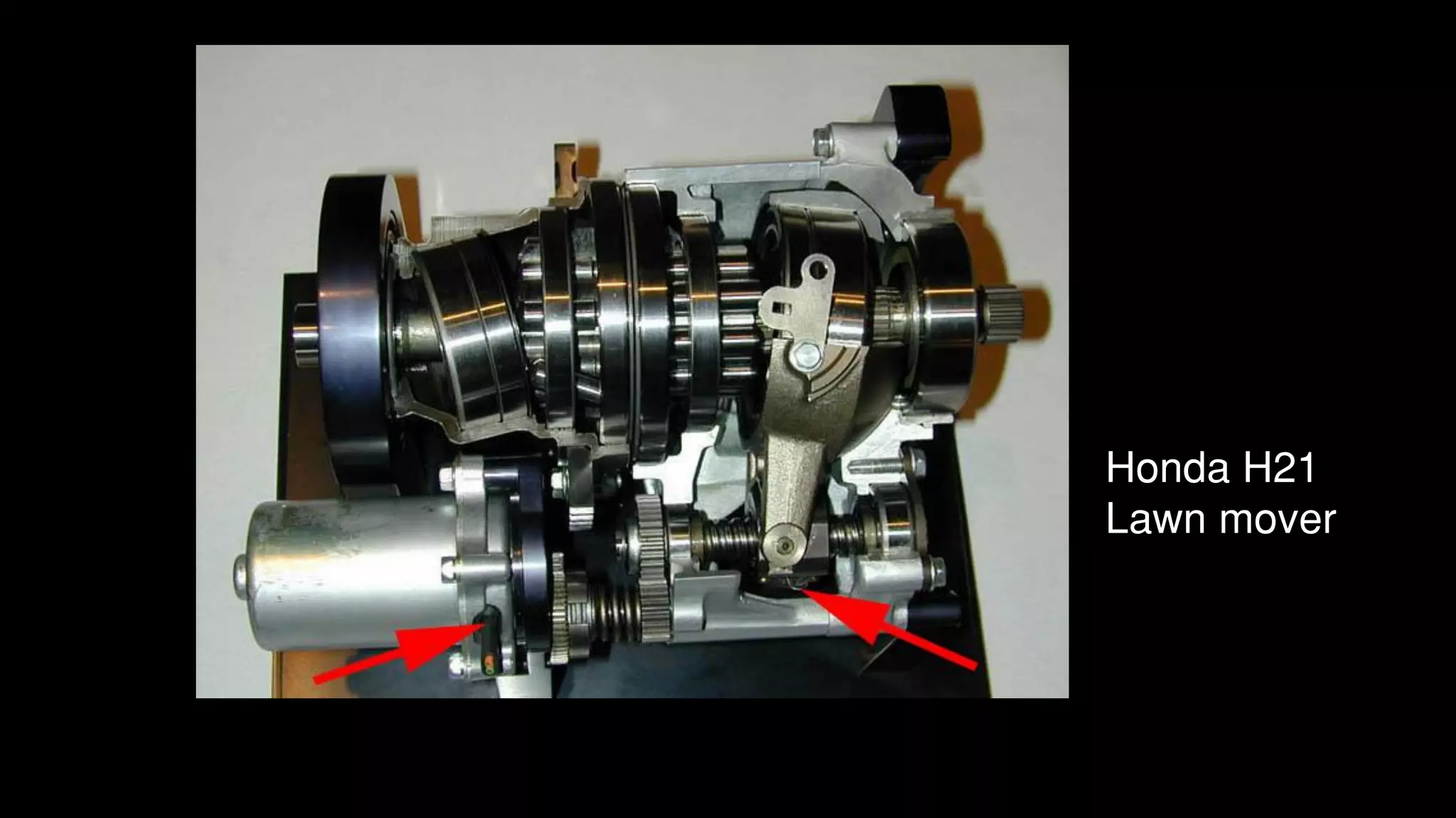 Honda H21
Lawn mover
 