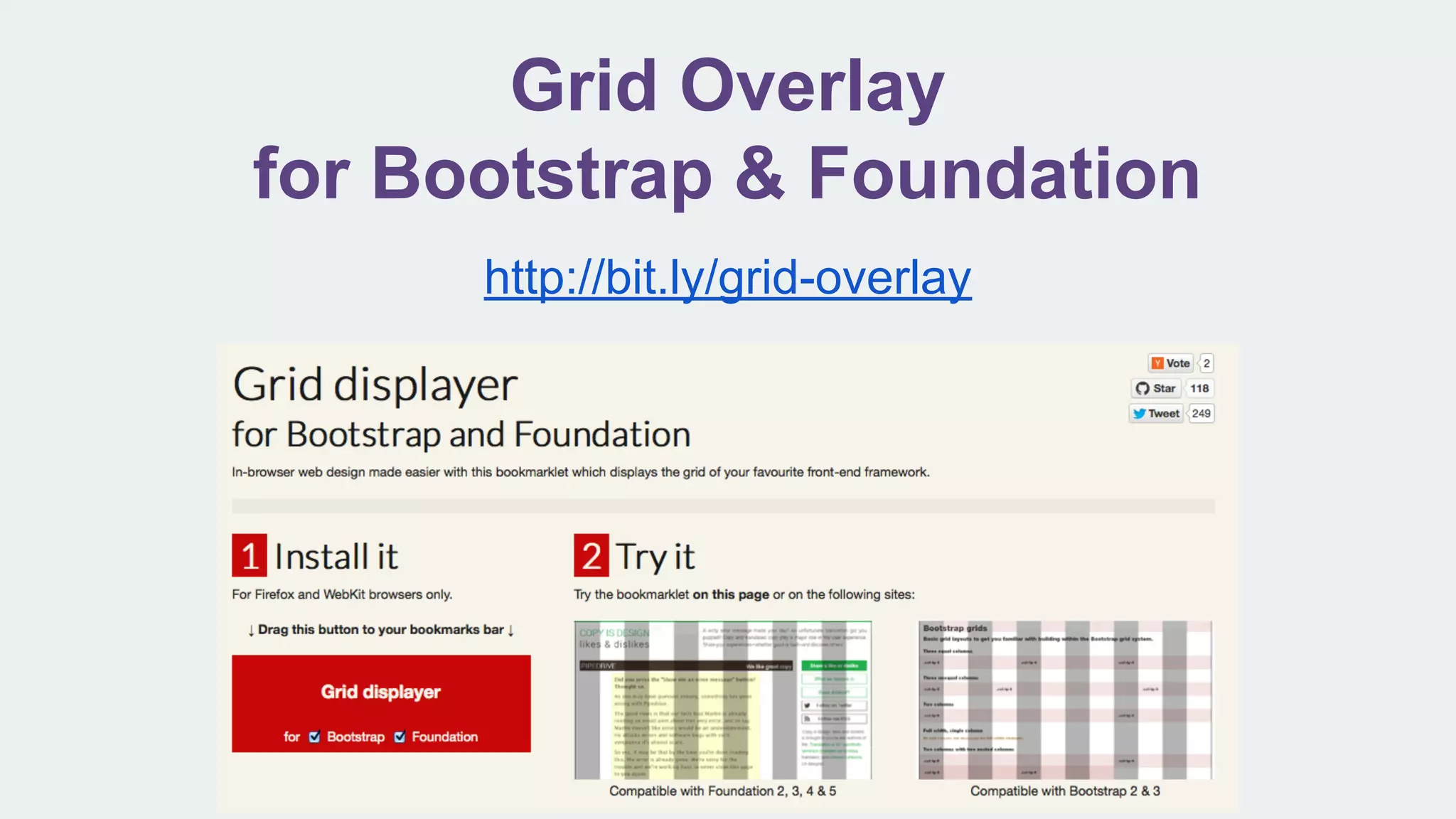 Grid Overlay
for Bootstrap & Foundation
http://bit.ly/grid-overlay
 