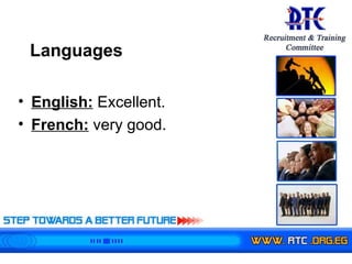 English:   Excellent.  French:   very good.  Languages 