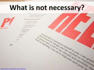 What is not necessary?




http://www.flickr.com/photos/devoinregress/3505849181/
 