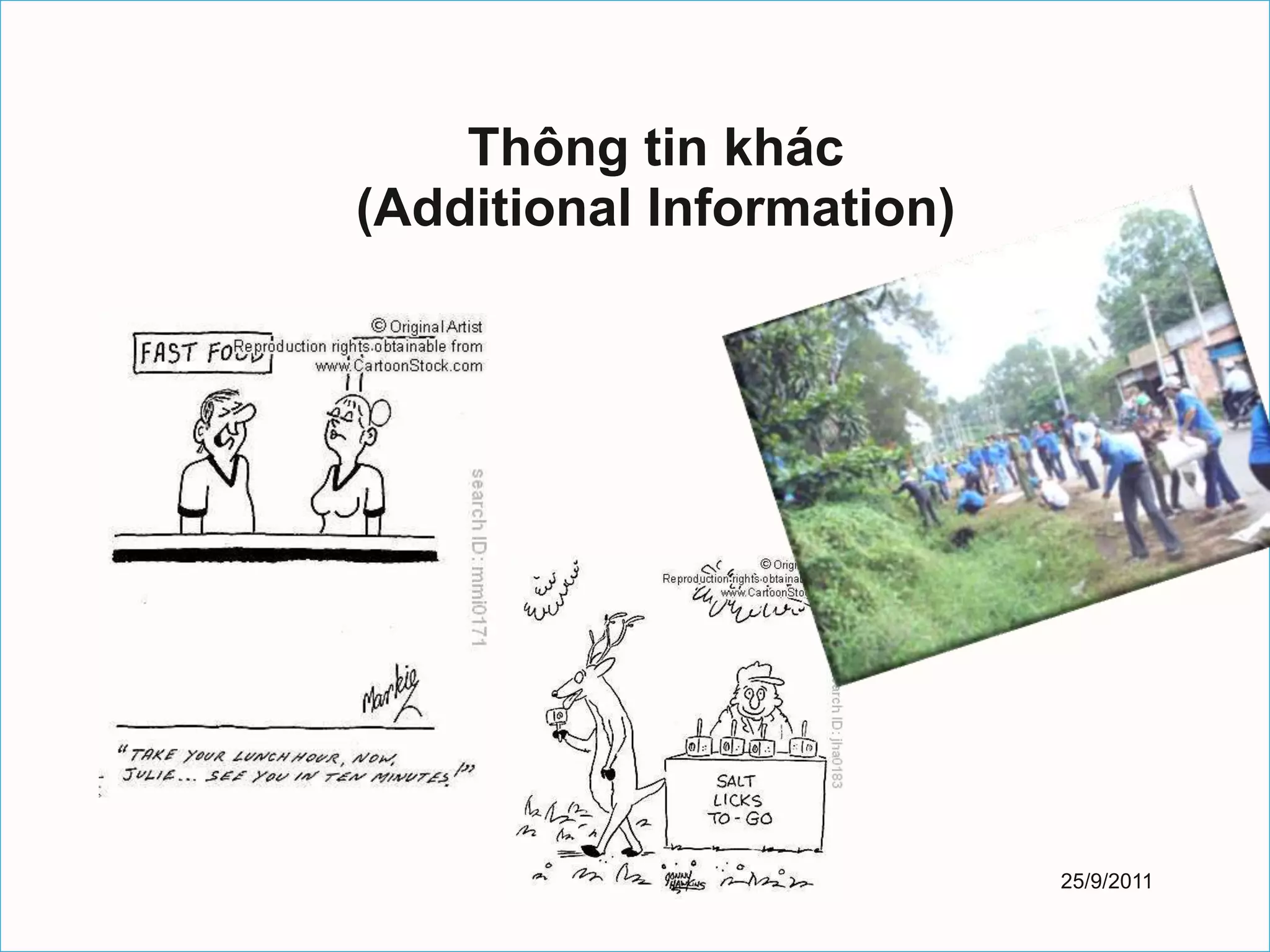 Thông tin khác
(Additional Information)




                           25/9/2011
 