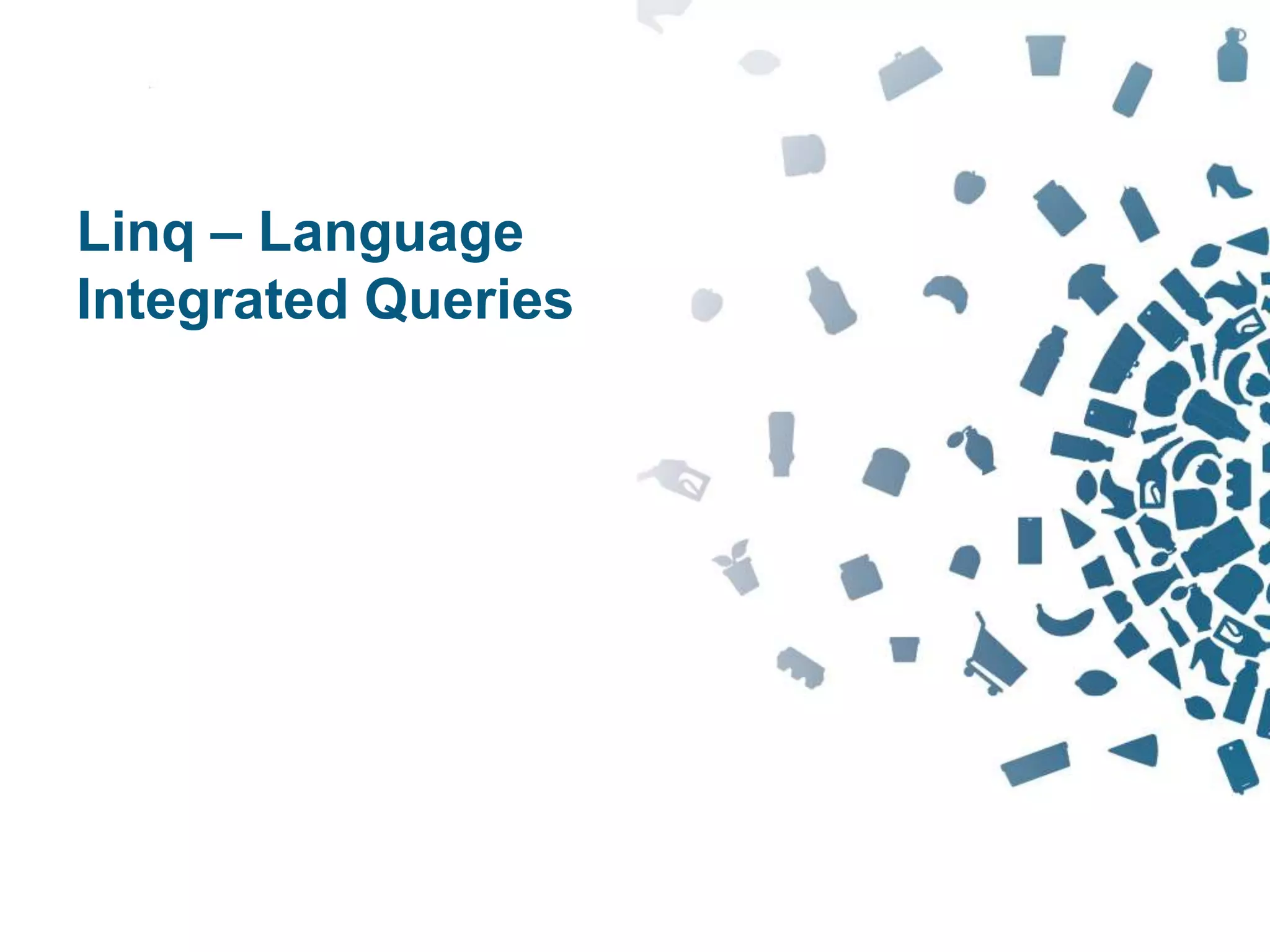 71Copyright © 2012 Retalix |
Linq – Language
Integrated Queries
 