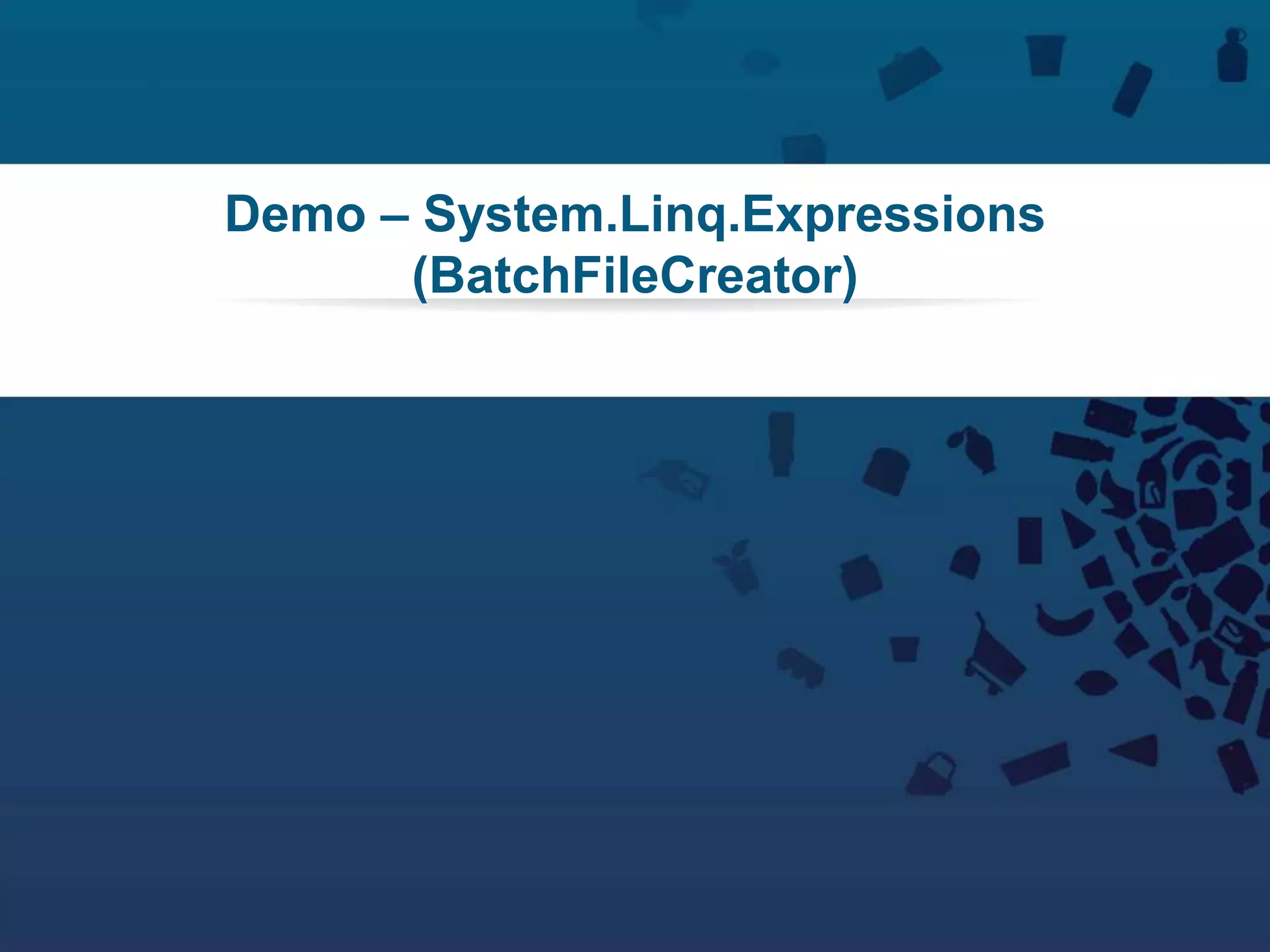 79Copyright © 2012 Retalix |
Demo – System.Linq.Expressions
(BatchFileCreator)
 