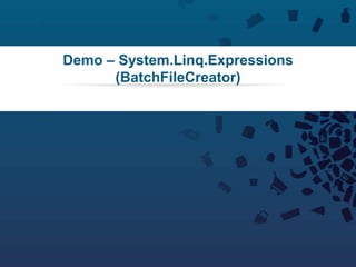 79Copyright © 2012 Retalix |
Demo – System.Linq.Expressions
(BatchFileCreator)
 