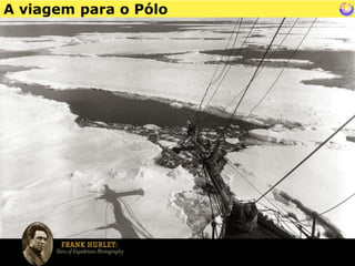 A viagem para o Pólo