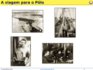 A viagem para o Pólo