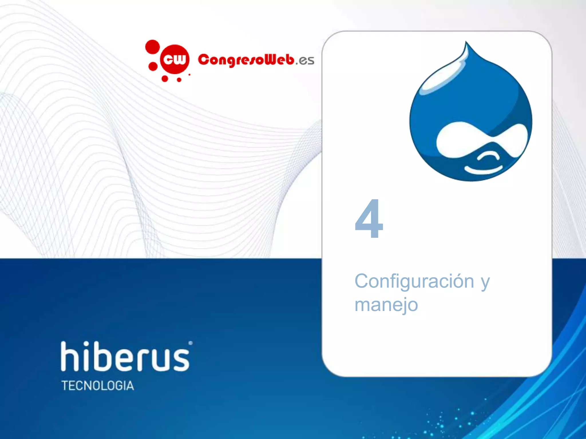 Configuración y
manejo
4
 