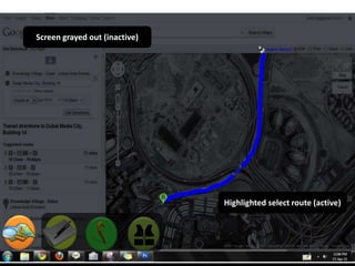Screen grayed out (inactive)Highlighted select route (active)