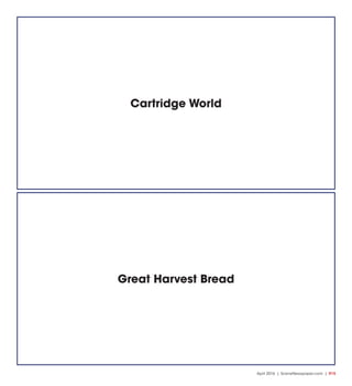 April 2016 | SceneNewspaper.com | R15
Great Harvest Bread
Cartridge World
 