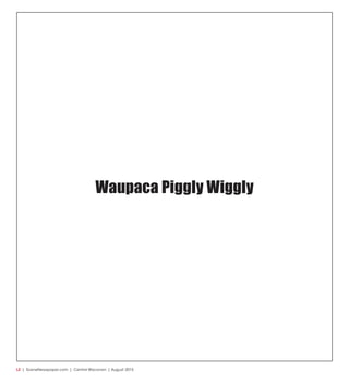 L2  | SceneNewspaper.com | Central Wisconsin | August 2015
Waupaca Piggly Wiggly
 