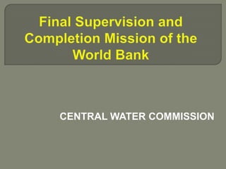 CENTRAL WATER COMMISSION
 