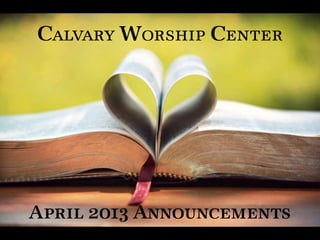 Calvary Worship Center




April 2013 Announcements
 