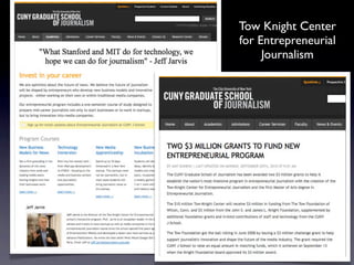 Tow Knight Center
for Entrepreneurial
     Journalism
 