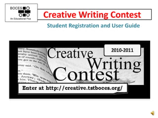 Creative Writing Contest Student Registration and User Guide 