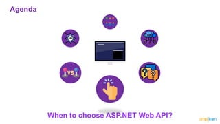 When to choose ASP.NET Web API?
Agenda
 