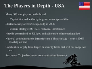 ” Titan Rain” - started 2003  Titan Rain hackers gained access to many U.S. computer networks, including those at Lockheed Martin, Sandia National Laboratories, Redstone Arsenal, and NASA.  China. 
