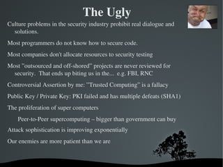 Social –  why are you targeted?  Why did/does Isreal socially map US phone calls?  If you own a business, are in IT, or especially if you operate a security consulting practice why does your web site get visited daily by folks in China?  Why is Identity Theft so huge?  Do you facilitate money laundering? 