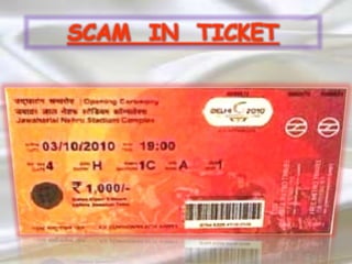 SCAM IN TICKET
 