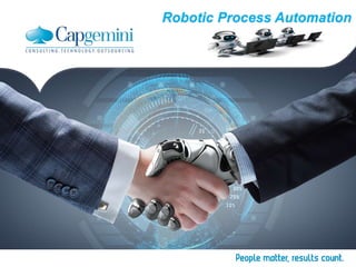 Robotic Process Automation
 