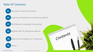 3NLP & Enterprise Search © 2018 Capgemini. All rights reserved.
Table Of Contents
Cognitive Dimension to Enterprise Search...