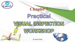 CWI & ASNT Visual Testing (VT) Level II Notes-Dr. Samir Saad