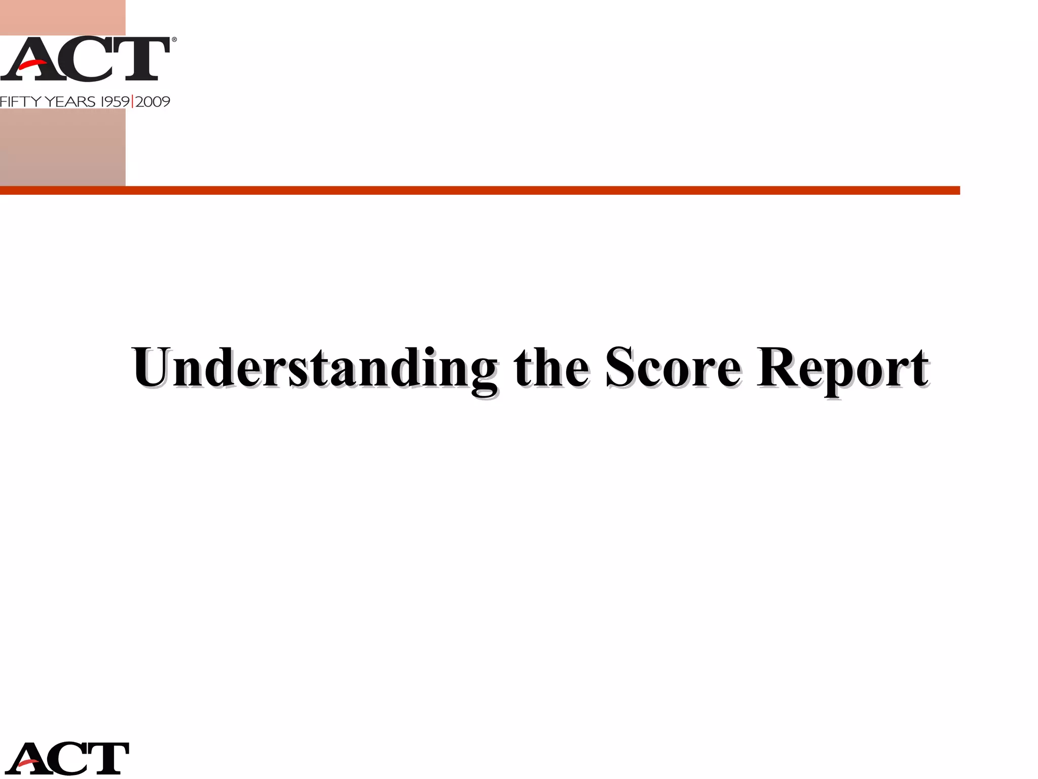 Understanding the Score Report 