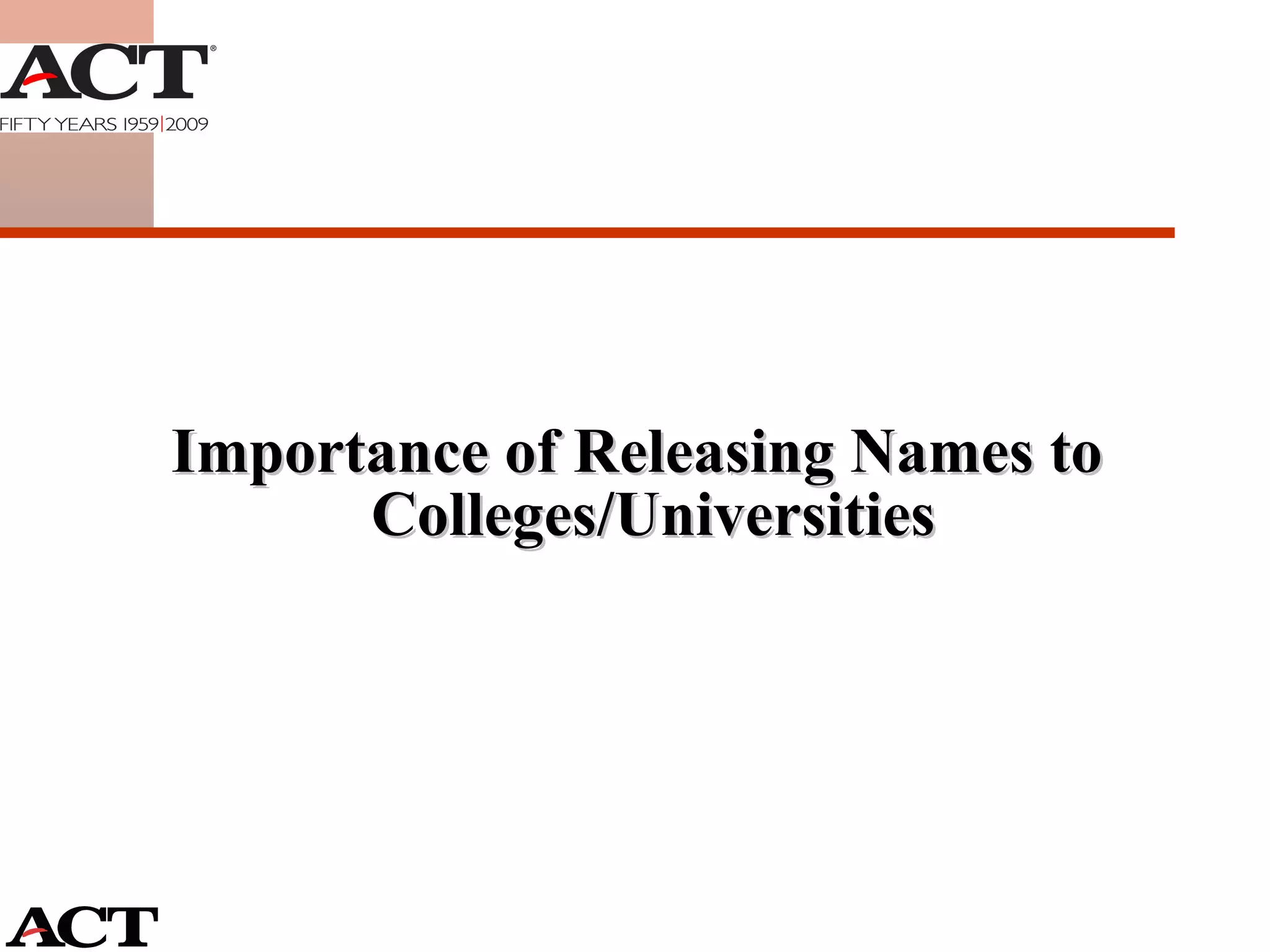 Importance of Releasing Names to Colleges/Universities 