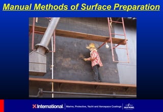 Manual Methods of Surface Preparation
 