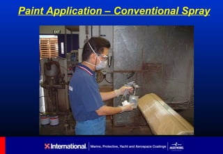 Paint Application – Conventional Spray
 