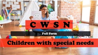 children with special needs cwsn 12th class cbse.pptx