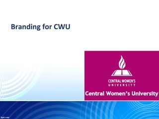 Branding for CWU
 