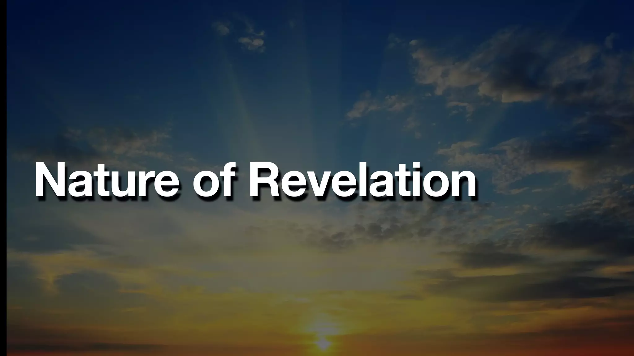 Nature of Revelation
 