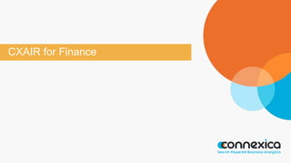 CXAIR for Finance
 