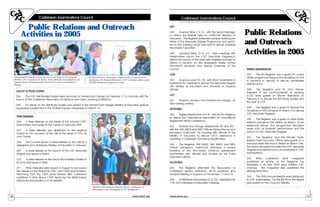 31AANNNNUUAALL RREEPPOORRTT 22000055
Caribbean Examination CouncilCaribbean Examination Council
32 AANNNNUUAALL RREEPPOORRTT 22000055
CCaarriibbbbeeaann EExxaammiinnaattiioonnss CCoouunncciill CCaarriibbbbeeaann EExxaammiinnaattiioonnss CCoouunncciill
Public Relations and Outreach
Activities in 2005
Launch of Study Guides
264. The CXC Self-Studies Guides were launched in Trinidad and Tobago on February 11 to coincide with the
launch of the Caribbean Association of Distance and Open Learning (CARADOL).
265. An article on the Self-Study Guides was printed in the Trinidad and Tobago Ministry of Education special
newspaper supplement in the Trinidad Express newspaper on March 15.
Press Releases
266. A Press Release on the results of the January CSEC
examination was issued to the media on February 25th.
267. A Press Release was distributed to the regional
media on the occasion of the visit of the Head of COL, Sir
John Daniel.
268. The Council issued a press release on the visit of a
delegation from Botswana Ministry of Education in February.
269. A press release on the launch of the CXC Associate
Degree was issued in March.
270. A press release on the Visual Arts Exhibition hosted in
St Lucia was issued in May.
271. Press Releases were issued in August to announce
the release of the May/June CSEC and CAPE examinations.
Stemming from the CAPE press release, BBC Caribbean
published a story about CAPE replacing the British-based
advanced examinations on its website.
Mrs Blondell Franks(R), St Kitts and Nevis Local Registrar, Dr Desmond
Broomes, CXC Consultant, Ms Idamay Denny, Barbados Local Registrar and
Anthony Alleyne, AR Examinations Division CXC at the Local Registrars’
Meeting.
Sir John Daniel (L), Head of the Commonwealth of Learning listens
attentively as Dr Desmond Broomes(C), CXC Consultant makes a point.
AR MED Henderson Eastmond is at right.
Members of the delegation from the Ministry of Education in
Botswana pose for a photograph at CXC Headquarters.
MAY
248. Guyana (May 2 to 3) - with the Senior Manager
to attend the Retreat held for CARICOM Ministers of
Education. The Registrar presented a paper outlining the
status of the Associate Degree Programme and report-
ed on the meeting which was held to discuss Universal
Secondary Education.
249. Jamaica (May 23 to 27) - held meetings with
stakeholders about the CXC Associate Degrees,to
attend the launch of the Associate Degrees and also to
attend a function for Mrs Marguerite Bowie, former
Permanent Secretary and Deputy Chairman of the
Council.
JUNE
250. Guyana (June 9 to 10) - with MED Coordinator Dr
Harewood for meetings to discuss the Associate Degree
with Ministry of Education and University of Guyana
officials.
JULY
251. Guyana, Jamaica and Trinidad and Tobago - to
visit marking centres.
SEPTEMBER
252. Nigeria (September 4 to 9) - with the Pro Registrar
to attend the International Association for Educational
Assessment (IAEA) Conference.
253. Trinidad and Tobago (September 28 and 30) -
with the SAR (MED) and MED Officers Fitzroy Marcus and
Henderson Eastmond for meeting with officials of the
Ministry of Education to discuss CXC's assistance in
awarding a Caribbean Vocational Qualification.
254. The Registrar, SAR (EAD), SAR (MED) and MED
Officer Henderson Eastmond attended a review
meeting of the Secondary Entrance Assessment
Examination with officials and chaired by the Chief
Education Officer.
NOVEMBER
255. The Registrar attended the Association of
Caribbean Tertiary Institutions (ACTI) workshop and
General Meeting in Guyana on November 17 and 18.
256. St Kitts/Nevis (November 23 to 25) - attended the
17th OECS Ministers of Education meeting.
Media appearances
257. The Pro-Registrar was a guest on current
affairs programme Beyond the Headlines on RJR
in Jamaica in January to discuss candidates'
performance.
258. The Registrar and Sir John Daniel,
President of the Commonwealth of Learning
(COL) were guests on Mornin' Barbados on
February 8 to discuss the Self Study Guides and
the work of COL.
259. The Registrar was a guest on Beyond The
Headlines on RJR Jamaica on March 3 to discuss
CXC Associate Degrees.
260. The Registrar was a guest on Klass Radio
station's (Jamaica) First Edition on March 14 via
telephone link-up. The programme discussed
issues such as students' performance and the
launch of CXC Associate Degrees.
261. The Registrar and Ms Maude Hyde,
Belize's Chief Education Officer were guests on a
one-hour radio talk show in Belize on March 16th.
The topics discussed included the CXC Associate
Degrees and performance of candidates in CXC
examinations.
262. BWIA Caribbean Beat magazine
published an article on the Regional Top
Awardees in its April 2005 issue entitled CXC
Champs. The magazine also published the
winning short story.
263. The 2004 Annual Reports were distributed
to CXC stakeholders. For the first time, the Report
was posted on the Council's website.
Public Relations
and Outreach
Activities in 2005
 