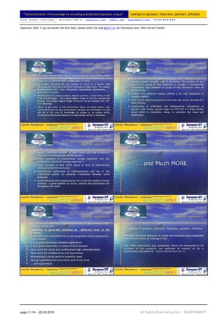 “Systematization of knowledge by encoding standardized globally unique”                    looking for sponsors, financiers, partners, affiliates
Ionel Gabriel Niculescu ~ Bucuresti 2010 ~ www.g.e11.ro ~ g@e11.ro ~ www.gS.e11.ro ~ 0735 878 939
~~~~~~~~~~~~~^^=

Important note! If you encounter the text links, please notify the web g@e11.ro for functional tests. With sincere thanks!




page 3 / 14 - 25.08.2010                                                                             All Rights Reserved author – 1640710400071
 