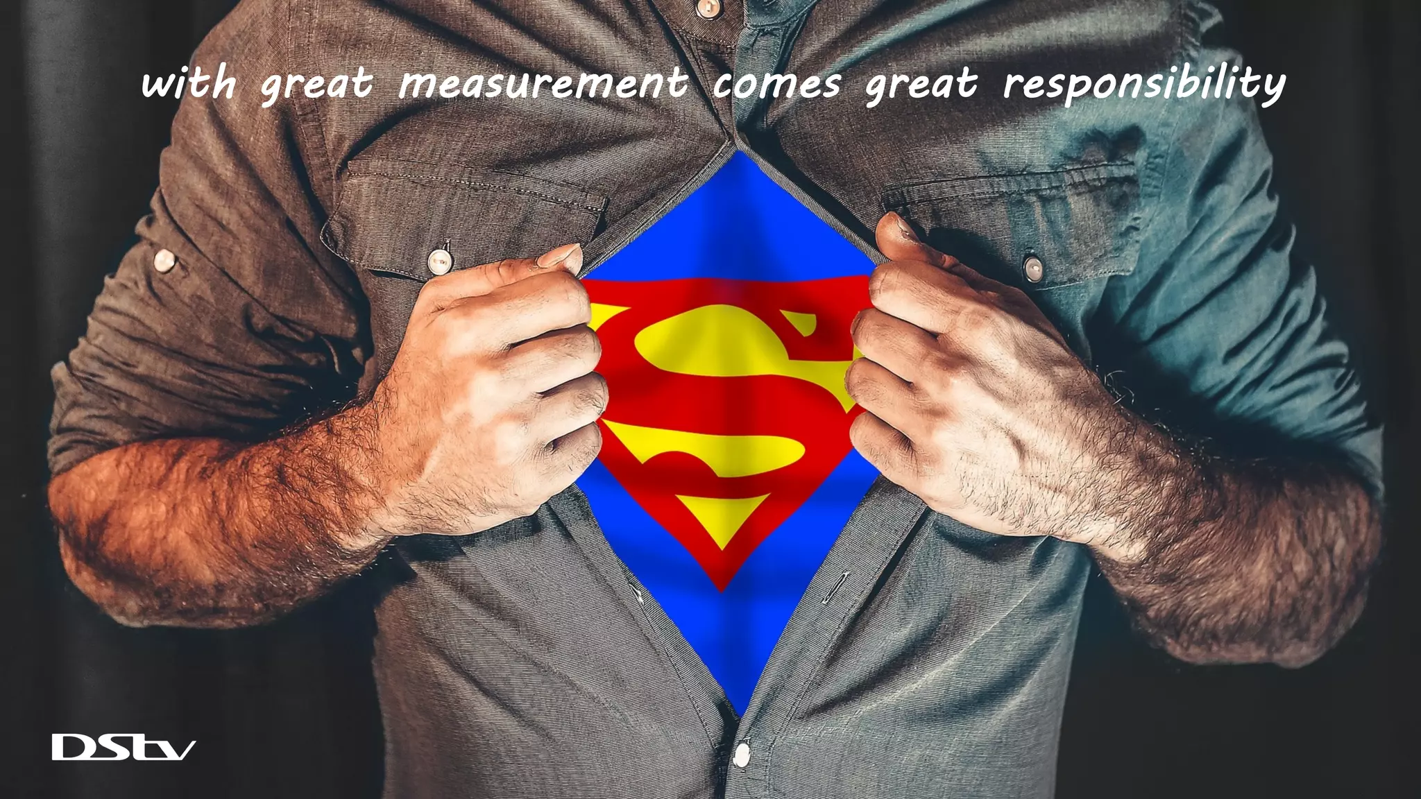 with great measurement comes great responsibility
 