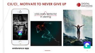 16
endurance app
crisis early detector
in dieting
CX/CI_ MOTIVATE TO NEVER GIVE UP
 