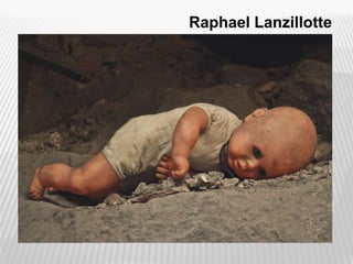 Raphael Lanzillotte
 
