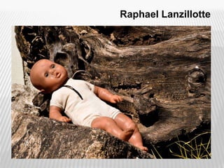 Raphael Lanzillotte
 
