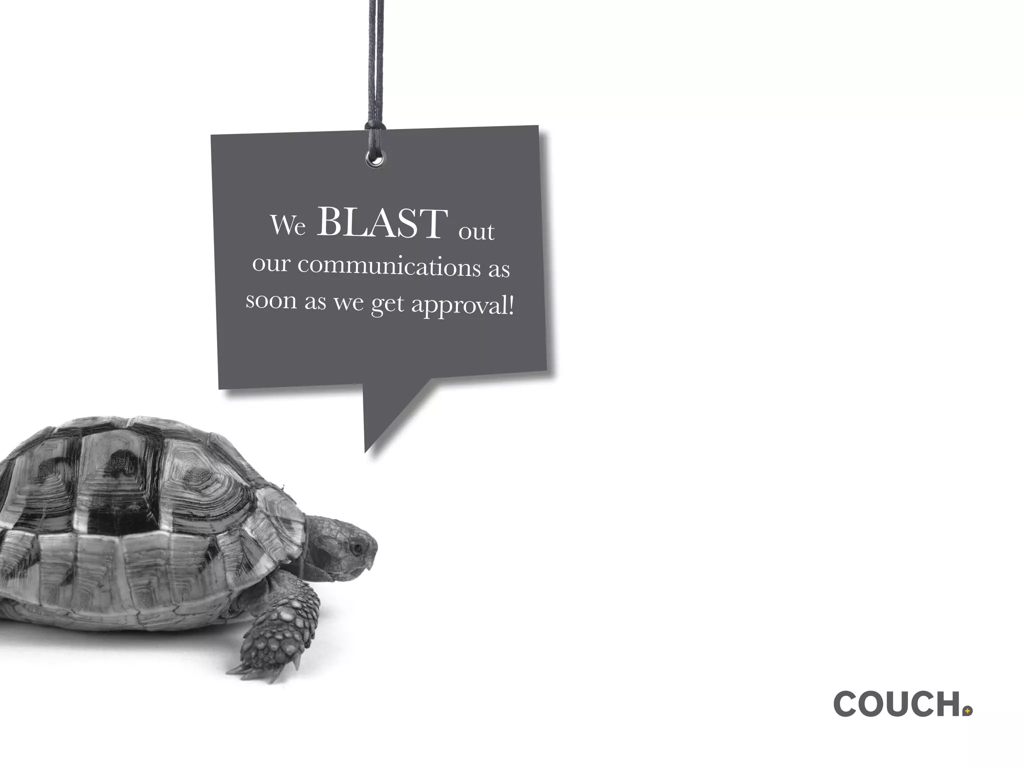 We BLAST out
our communications as
soon as we get approval!
 