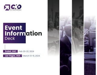 Deck
Event
Information
Dubai, UAE -
Las Vegas, USA -
Feb 20-22, 2024
March 13-15, 2024
 