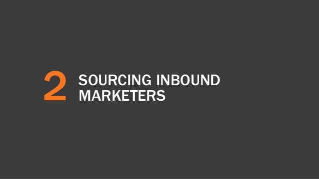 Building And Scaling An Inbound Marketing Team Building And Scaling An Inbound Marketing Team