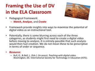 DV and Narrative“…variation in the manner and contexts of their telling…” multigenre reading and writing (Romano), multiliteracies (New London Group, 2000; Knobel, 2003), new literacies (Coiro, Knobel, Lankshear, & Leu, 2008 ), multimodal literaciesQ: How then are students and teachers thinking about and conceptualizing new literacies (for themselves and others), especially in terms of the degree to which they  see DV as a viable medium for narrative?Specifically, as a dynamic and compelling way to convey complex concepts and ideas to others?