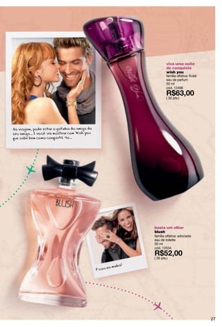 Cada garota tem um tipo de pele!
Por isso , ao de escolher uma base é
preciso observar a textura, como se
aplica e também as tonalidades
disponíveis. Dica: o tom deve ser
parecido com o do seu pescoço para seu
make parecer mais natural.
uniformiza, elimina
o brilho e corrige
imperfeições
cy° undercover
pó compacto translúcido para
pele oleosa
8 g
cód. 01811
de R$34,50
por R$27,60( 14 pts.)
peles mistas ou oleosas
textura cremosa
12600
12607
12609
12611
Ashley está usando cyº summer down.
Verônica está usando cyº undercover
Amanda está usando base secret
light e blush blushie.
28
 