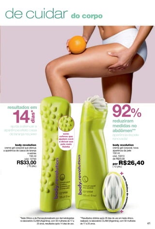 miss sexy
sabonete líquido
corporal para o banho
150 ml
cód. 12511
( 10 pts.)
miss sexy
colônia refrescante
200 ml
cód. 12577
( 11 pts.)
42
 