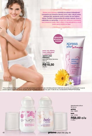 apple kiss
cód. 12571
de R$21,00
por
R$16,80( 8 pts.)
citric sensation
cód. 12583
( 10 pts.)
passion pear
cód. 12543
amor com
aroma e diversão!
colônia refrescante
200 ml c/u
de R$21,00
por R$16,80( 8 pts.)
43
 