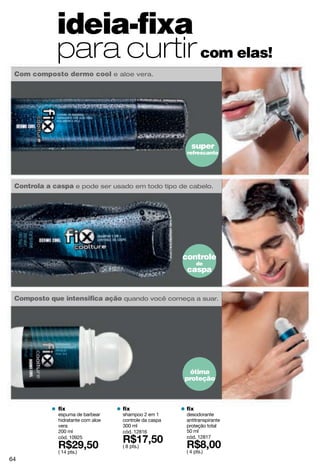 35%
de desconto
smileoferta
fragrâncias
65
 