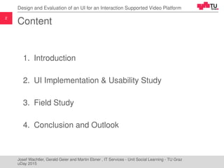 Design and Evaluation of an User Interface for an Interaction Supported Video Platform Slide 2