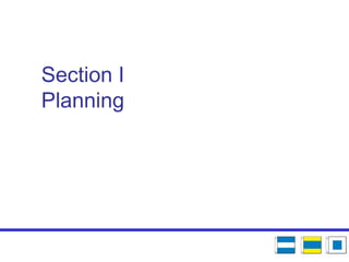 Section I
Planning
 