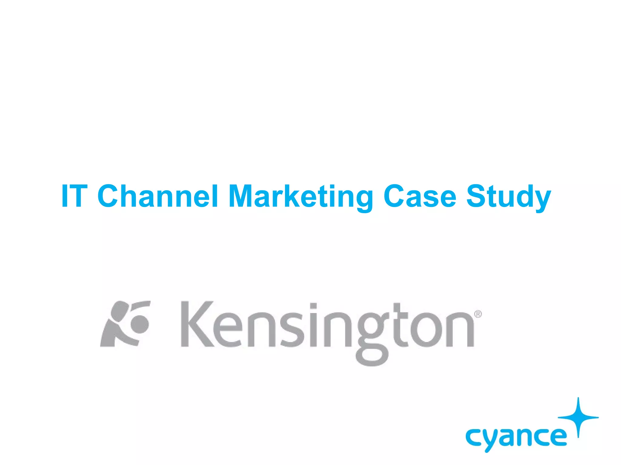 IT Channel Marketing Case Study
 